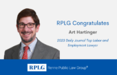 RPLG congratulates Art Hartinger 2023 Top Labor and Employment Lawyer by the Daily Journal
