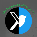 The Future of Twitter (or X) graphic